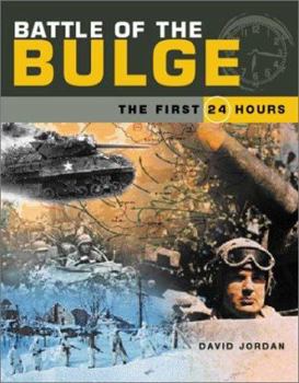Hardcover Battle of the Bulge: The First 24 Hours Book