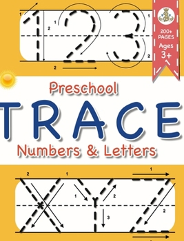 Hardcover Preschool Trace Numbers and Letters: Ages 3+ Book