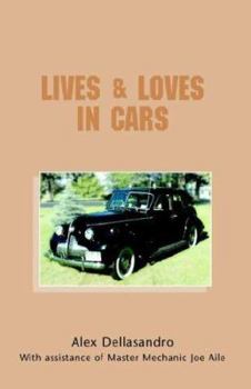 Hardcover Lives & Loves in Cars Book