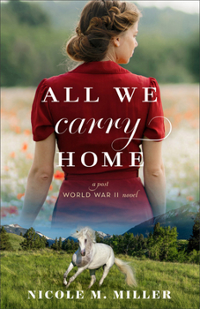 Paperback All We Carry Home: A Post-World War II Novel Book