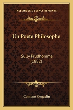 Paperback Un Poete Philosophe: Sully Prudhomme (1882) [French] Book