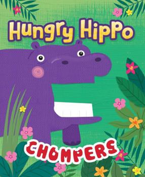 Board book Chompers: Hungry Hippo - Children's Sensory Touch and Feel Board Book with Pull Tabs Book