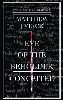 Paperback Eye of the Beholder: Conceited Book
