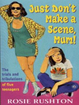 Paperback Just Don't Make a Scene, Mum! (Puffin Teenage Books) Book