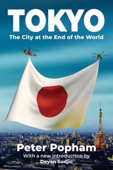 Paperback Tokyo: The City at the End of the World Book