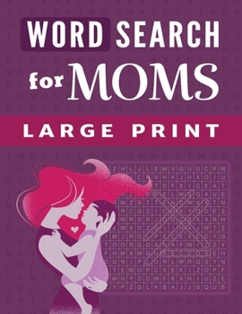 Paperback Word Search for Moms: 100 Large-Print Puzzles for Women [Large Print] Book