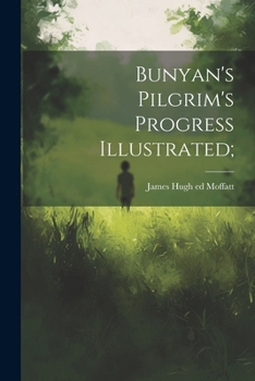 Paperback Bunyan's Pilgrim's Progress Illustrated; Book