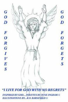 Paperback God Forgives-God Forgets-I Live for God with No Regrets Book