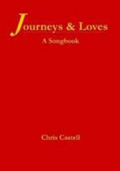 Paperback Journeys & Loves: A Songbook Book