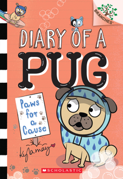 Paws for a Cause - Book #3 of the Diary of a Pug