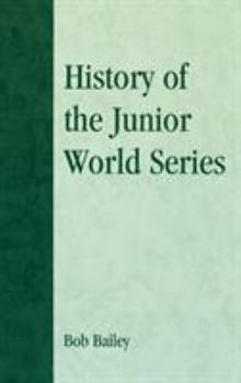 History of the Junior World Series