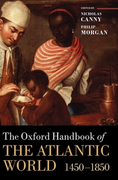 Hardcover The Oxford Handbook of the Atlantic World: 1450-1850 Book