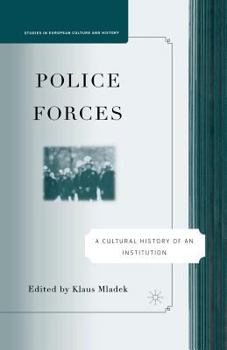 Paperback Police Forces: A Cultural History of an Institution Book