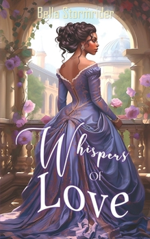 Whispers Of Love: A Clean Victorian Romance