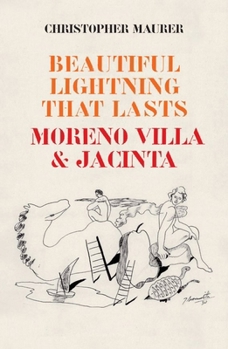 Beautiful Lightning that Lasts | Moreno Villa & Jacinta (English and Spanish Edition)