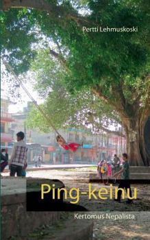 Paperback Ping-keinu: Kertomus Nepalista [Finnish] Book