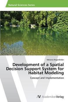 Paperback Development of a Spatial Decision Support System for Habitat Modeling Book