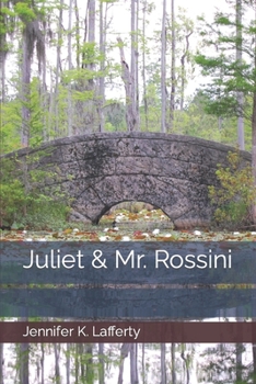 Paperback Juliet & Mr. Rossini Book