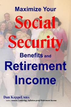 Paperback Maximize Your Social Security Benefits and Retirement Income Book