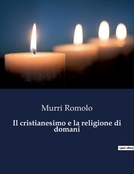 Paperback Il cristianesimo e la religione di domani [Italian] Book