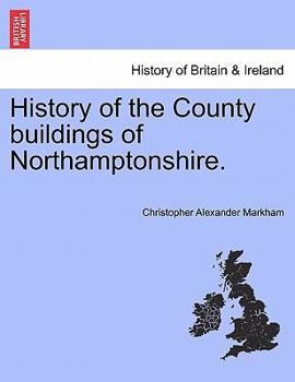 Paperback History of the County Buildings of Northamptonshire. Book