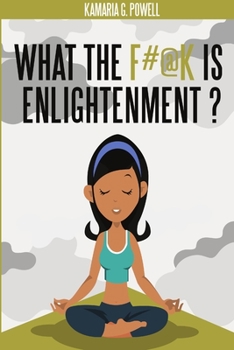 Paperback What the F#@k Is Enlightenment? Book