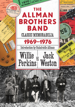 The Allman Brothers Band Classic Memorabilia, 1969-76 - Book  of the Music and the American South