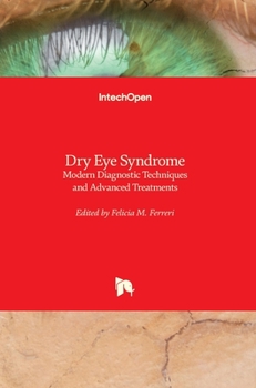 Hardcover Dry Eye Syndrome: Modern Diagnostic Techniques and Advanced Treatments Book