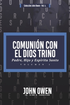 Paperback Comunion con el Dios Trino - Vol. 1: Padre, Hijo y Espiritu santo [Spanish] Book