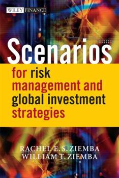 Hardcover Scenarios for Risk Management and Global Investment Strategies Book