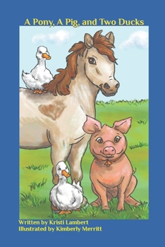 Paperback A Pony, A Pig, and Two Ducks (East 51st Street) Book