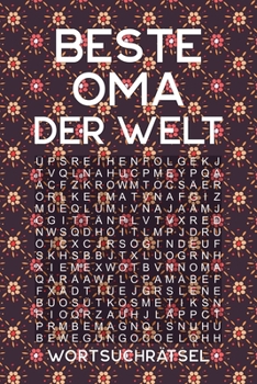 Paperback BESTE OMA DER WELT - Wortsuchrätsel: Rätselbuch als Geschenk für die Großmutter Über 100 Buchstaben Rätsel Reisegröße ca. DIN A5 [German] Book