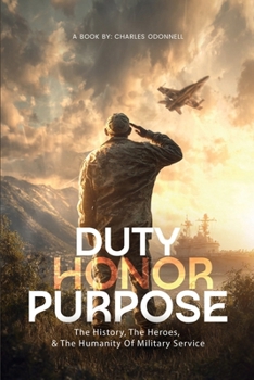 Paperback Duty, Honor, Purpose Book