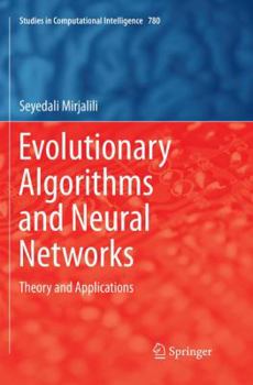 Paperback Evolutionary Algorithms and Neural Networks: Theory and Applications Book