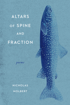 Paperback Altars of Spine and Fraction: Poems Book