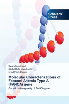 Paperback Molecular Characterizations of Fanconi Anemia Type A (FANCA) gene Book
