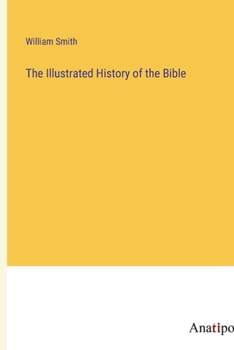 Paperback The Illustrated History of the Bible Book