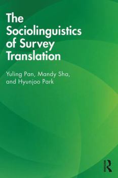 Paperback The Sociolinguistics of Survey Translation Book
