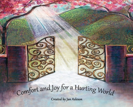 Hardcover Comfort and Joy for a Hurting World Book