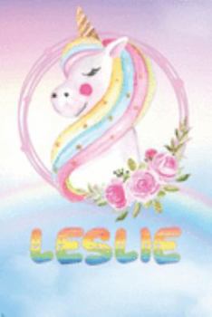 Paperback Leslie: Leslie's Unicorn Personal Custom Named Diary Planner Perpetual Calander Notebook Journal 6x9 Personalized Customized G Book