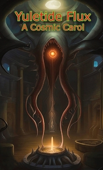 Paperback Yuletide Flux: A Cosmic Carol Book