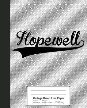 Paperback College Ruled Line Paper: HOPEWELL Notebook Book