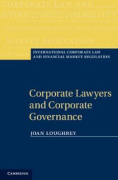 Corporate Lawyers and Corporate Governance - Book  of the International Corporate Law and Financial Market Regulation