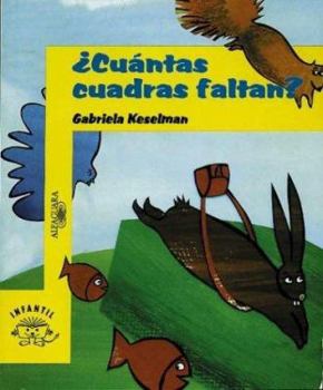 Paperback Cuantas Cuadras Faltan? [Spanish] Book