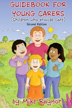 Paperback Guidebook for Young Carers: children who provide care (Second Edition) Book