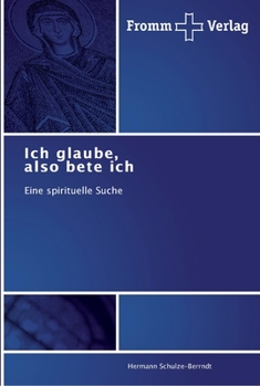 Paperback Ich glaube, also bete ich [German] Book