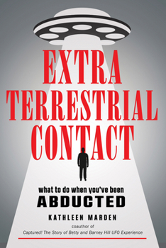 Paperback Extraterrestrial Contact: What to Do When You've Been Abducted Book