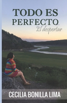 Paperback Todo es Perfecto: El Despertar [Spanish] Book