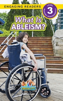 Hardcover What is Ableism?: Working Towards Equality (Engaging Readers, Level 3) [Large Print] Book