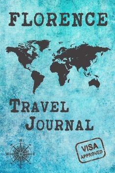 Paperback Florence Travel Journal: Notebook 120 Pages 6x9 Inches - City Trip Vacation Planner Travel Diary Farewell Gift Holiday Planner Book